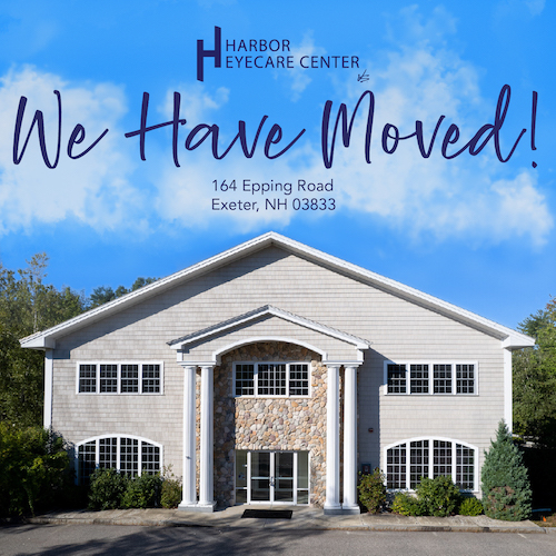 We Have Moved! Harbor Eyecare Center Has a New Home: 164 Epping Road, Exeter, NH 03833